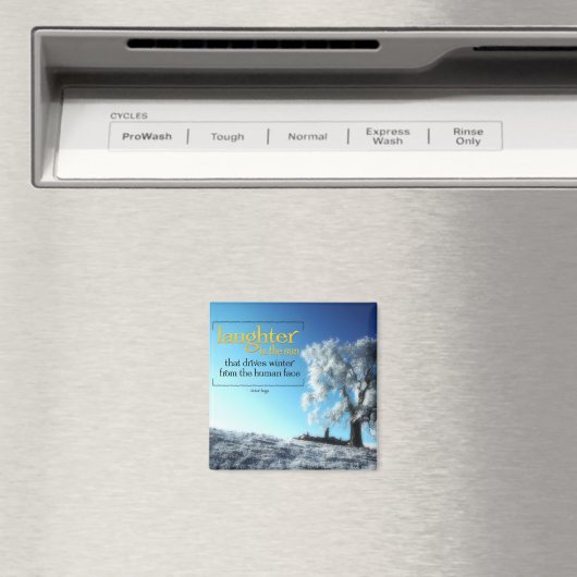 Victor Hugo Inspiration Zitat Magnet "Lachen" (In Situ (Geschirrspüler))