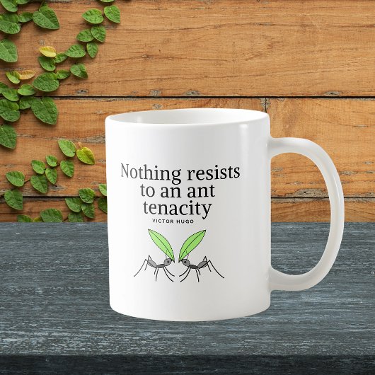 Victor Hugo Motivation Zitat - Ant Tenacity Kaffeetasse