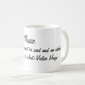 Victor Hugo Music Quote Kaffeetasse (VorderseiteRechts)