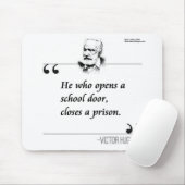 Victor Hugo Open School Door Zitat Mousepad (Mit Mouse)