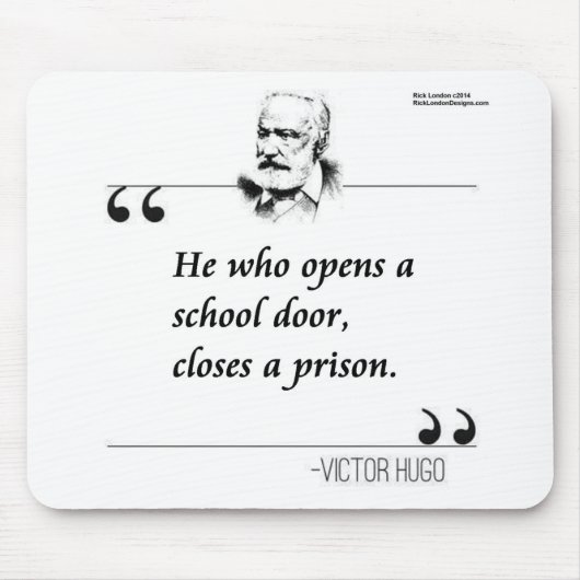 Victor Hugo Open School Door Zitat Mousepad (Vorne)