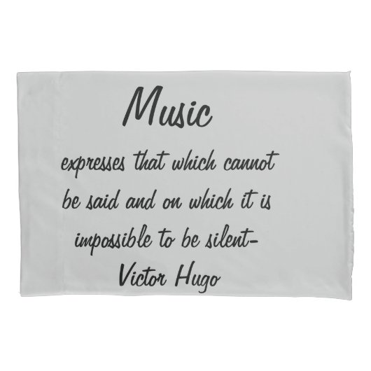 Victor Hugo Quote Music Expresses Kissenbezug (Vorderseite)