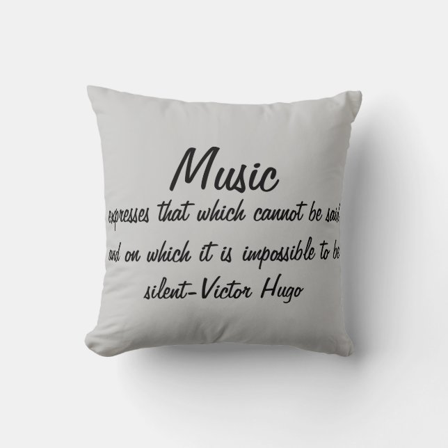 Victor Hugo Quote Musik drückt aus... Kissen (Vorderseite)