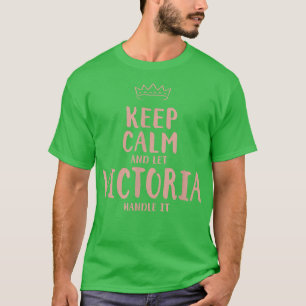 Victoria Behalt Calm Personalisiert Name Freunde F T-Shirt