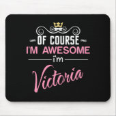 Victoria Natürlich bin ich Phantastisch Mousepad (Vorne)