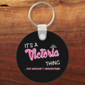 Victoria Sache, die man nicht verstehen würde, wie Schlüsselanhänger (Vorderseite)