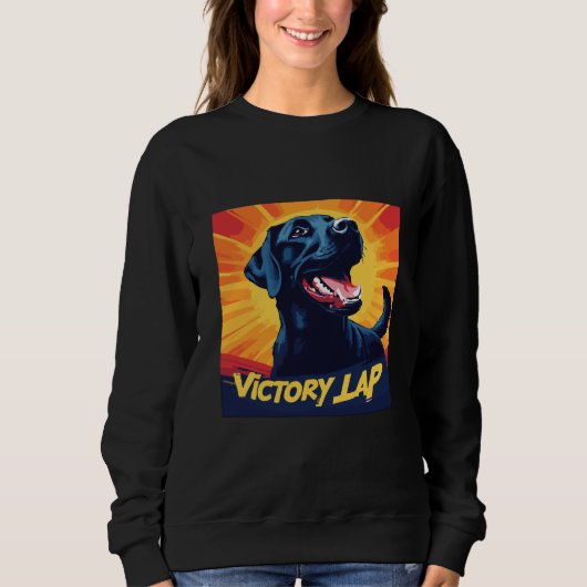 Victory Lap Black Labrador Sweatshirt - Dog Lover  (Vorderseite)