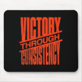 Victory Through Consistency Motivational Insration Mousepad (Vorne)