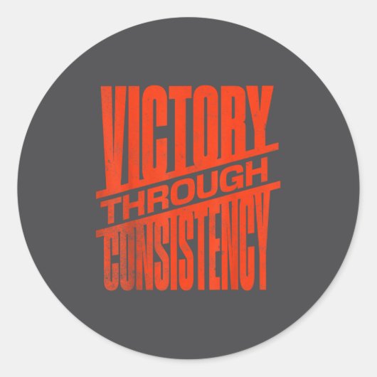 Victory Through Consistency Motivational Insration Runder Aufkleber (Vorderseite)