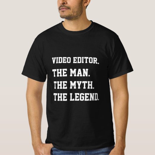 Video Editor Der Mensch der Mythos der Legende T-Shirt (Vorderseite)