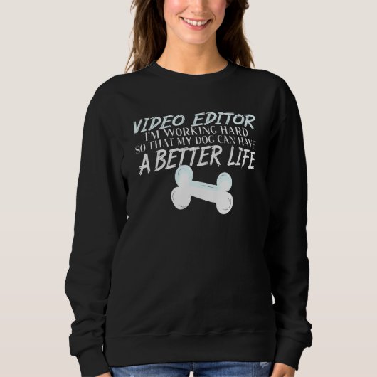 Video-Editor - Hundes besseres Leben Sweatshirt (Vorderseite)