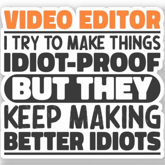 Video Editor Ich versuche Dinge zu machen Lustige Aufkleber (Vorderseite)