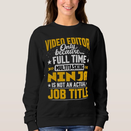 Video-Editor Job Titel Sweatshirt (Vorderseite)