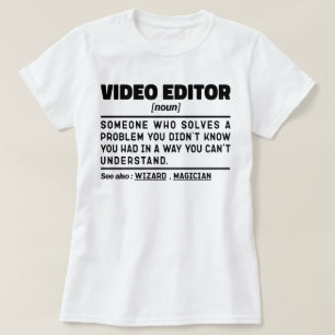 Video Editor Noun Definition Filmmaking Spezialist T-Shirt
