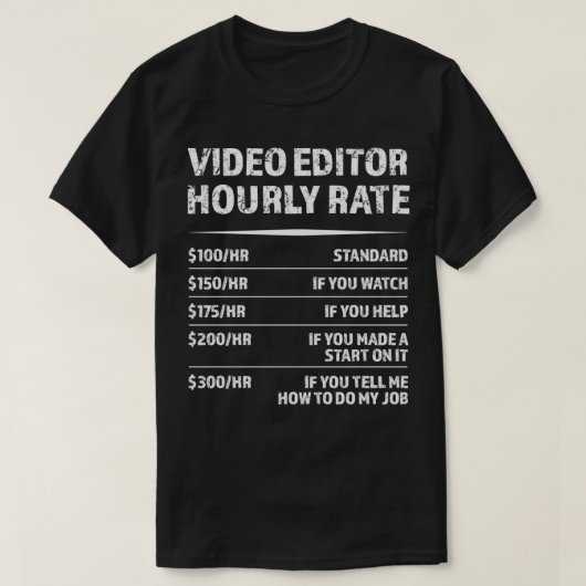 Video Editor Stundenrate Funny Videographer Gesche T-Shirt (Design vorne)