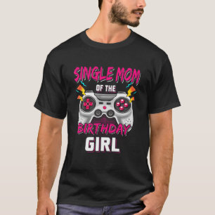 Video Game Birthday Party Single Mama der Kindermä T-Shirt