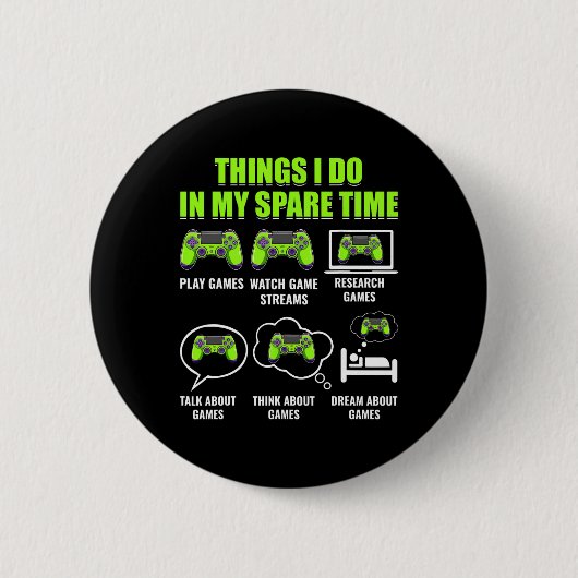 Video Game Player Funny Dings, die ich in meinen S Button (Vorderseite)