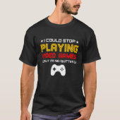 Video Game Player - Video Gaming - Video Gamer T-Shirt (Vorderseite)