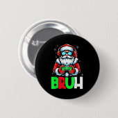 Video Game Santa Xmas Bruh Christmas Gamer Boys Me Button (Vorne & Hinten)
