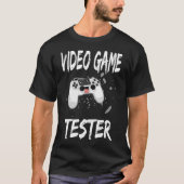 Video Game Tester Funny Gamer Game Controller T-Shirt (Vorderseite)