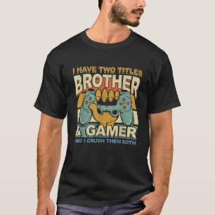 Video Games Beruflich Gamer Boys Kids Geschenk Bro T-Shirt