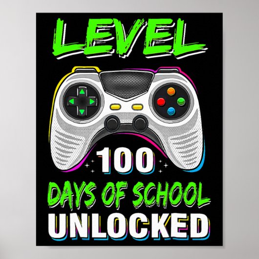 Video Games Level 100 Days of School Unlocks Poster (Vorne)