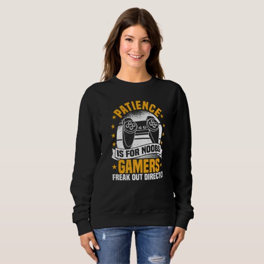 Video Games, Patience Is For Noobs, Controller Gam Sweatshirt (Vorne ganz)
