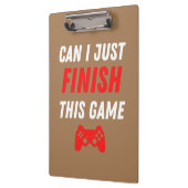 Video Gaming Funny Kann ich dieses Spiel beenden? Klemmbrett (Links)