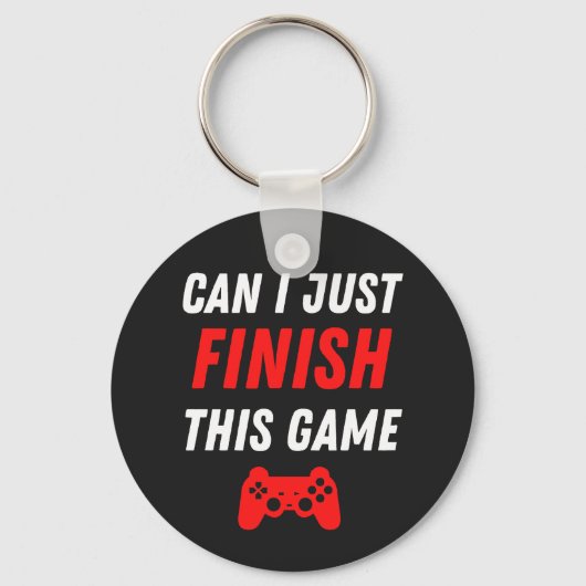 Video Gaming Funny Kann ich dieses Spiel beenden? Schlüsselanhänger (Vorderseite)