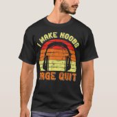 Video Player I Make Noobs Rage Quit Gambler Gaming T-Shirt (Vorderseite)