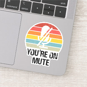 Videoanruf, du bist auf Mute, du bist auf Mute Aufkleber