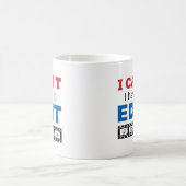Videobearbeiter Ich kann nicht, ich muss bearbeite Kaffeetasse (Mittel)