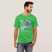 Videogames Gaming Computer Games Gift Its Oko frie T-Shirt (Vorne ganz)