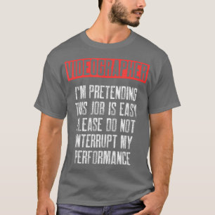 Videograf, der sich als Filmemacher ausgibt T-Shirt
