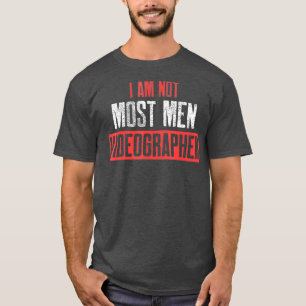 Videograf Die meisten Männer Videografie Filmemach T-Shirt