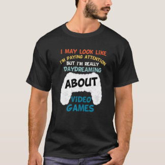 Videospiel, das ich Ihnen zuhöre, aber T-Shirt