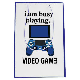 Videospiel Ich bin beschäftigt Videospiel zu spiel Mittlere Geschenktüte