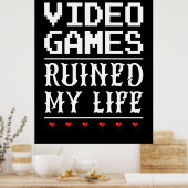 Videospiele haben mein Leben ruiniert Poster (Küche)