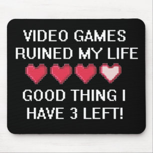 Videospiele haben meinen Lebensstil ruiniert 1 Mousepad
