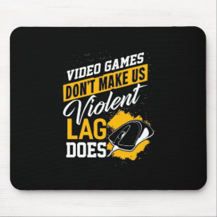 Videospiele machen Gamer nicht zum Lag Mousepad