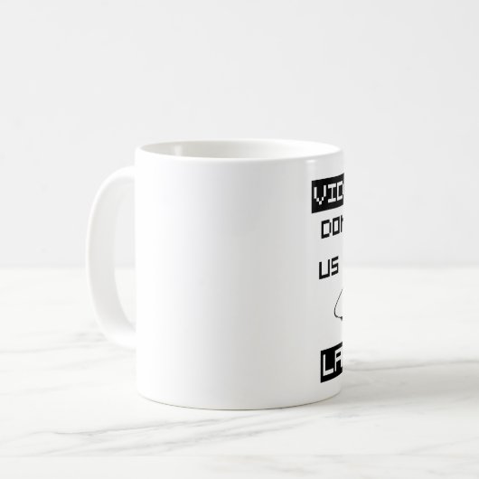 Videospiele machen uns nicht heftig (Computer) Kaffeetasse (Vorderseite Links)