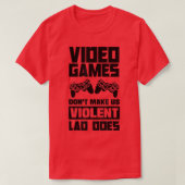 Videospiele machen uns nicht zu gewalttätigen Spie T-Shirt (Design vorne)