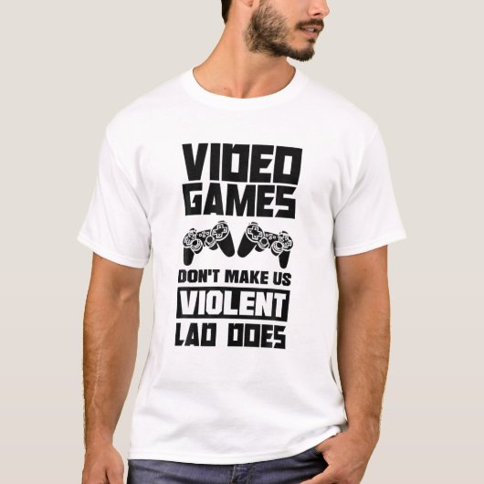 Videospiele machen uns nicht zu gewalttätigen Spie T-Shirt (Vorderseite)