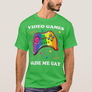 Videospiele machten mich Gay Gaymer LGBT Priede Ga T-Shirt