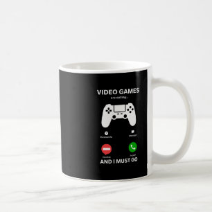 Videospiele rufen und ich muss gehen Lustiger Game Kaffeetasse