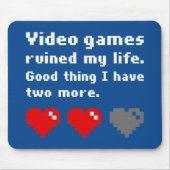 Videospiele ruinierten mein Leben Mousepad (Vorne)