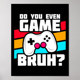 Videospiele spielen - PC-Konsole Gaming - Lustiges Poster