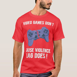 Videospiele verursachen nicht, dass Gewalt-Lag das T-Shirt