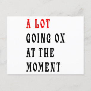 Viel geht im Moment im sonnigen Sprichwort voran, Postkarte