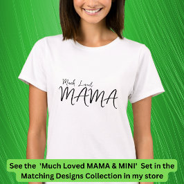 Viel geliebtes MAMA Matching Mama Baby Child Edit  T-Shirt
